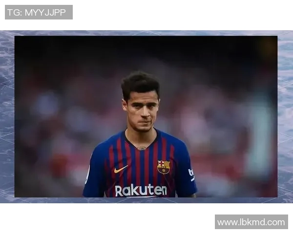 库蒂尼奥即将在世俱杯贡献出色表现，巴萨球迷期待他的精彩发挥